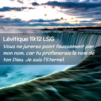 Picture 02 - Lévitique 19:12 LSG - Vous ne jurerez point faussement par mon nom, car - Bible Verse Picture
