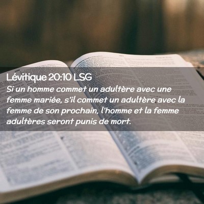Picture 02 - Lévitique 20:10 LSG - Si un homme commet un adultère avec une femme - Bible Verse Picture