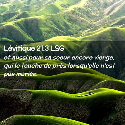 Picture 02 - Lévitique 21:3 LSG - et aussi pour sa soeur encore vierge, qui le - Bible Verse Picture