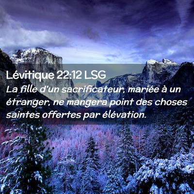 Picture 02 - Lévitique 22:12 LSG - La fille d'un sacrificateur, mariée à un - Bible Verse Picture