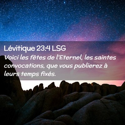 Picture 02 - Lévitique 23:4 LSG - Voici les fêtes de l'Eternel, les saintes - Bible Verse Picture