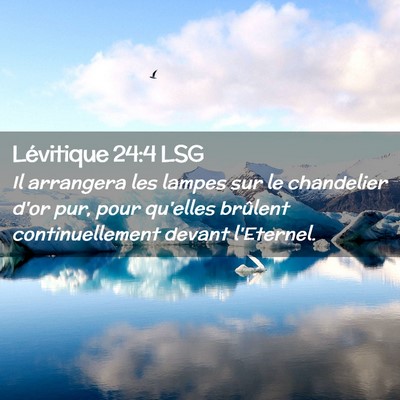 Picture 02 - Lévitique 24:4 LSG - Il arrangera les lampes sur le chandelier d'or - Bible Verse Picture