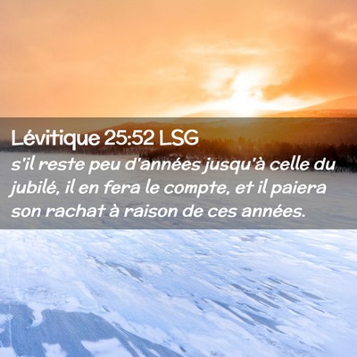Picture 02 - Lévitique 25:52 LSG - s'il reste peu d'années jusqu'à celle du - Bible Verse Picture