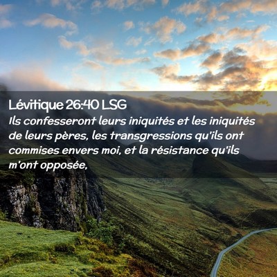 Picture 02 - Lévitique 26:40 LSG - Ils confesseront leurs iniquités et les - Bible Verse Picture