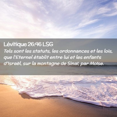 Picture 02 - Lévitique 26:46 LSG - Tels sont les statuts, les ordonnances et les - Bible Verse Picture