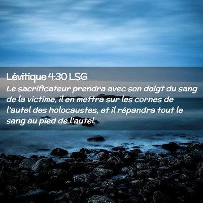 Picture 02 - Lévitique 4:30 LSG - Le sacrificateur prendra avec son doigt du sang - Bible Verse Picture