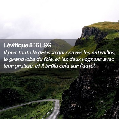 Picture 02 - Lévitique 8:16 LSG - Il prit toute la graisse qui couvre les - Bible Verse Picture