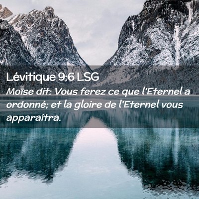 Picture 02 - Lévitique 9:6 LSG - Moïse dit: Vous ferez ce que l'Eternel a - Bible Verse Picture