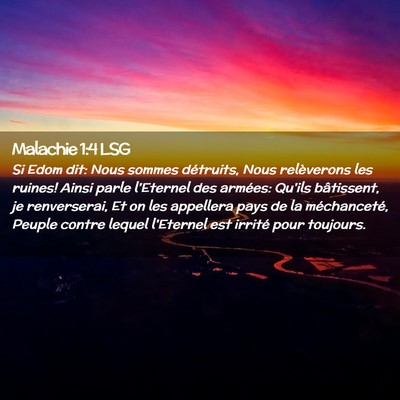 Picture 02 - Malachie 1:4 LSG - Si Edom dit: Nous sommes détruits, Nous - Bible Verse Picture