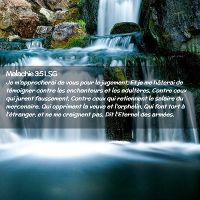 Picture 02 - Malachie 3:5 LSG - Je m'approcherai de vous pour le jugement, Et je - Bible Verse Picture