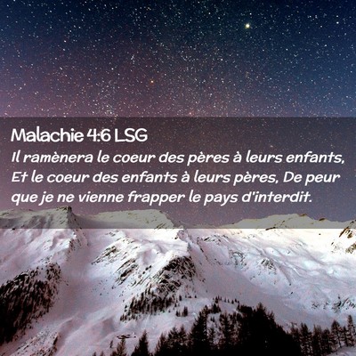 Picture 02 - Malachie 4:6 LSG - Il ramènera le coeur des pères à leurs - Bible Verse Picture