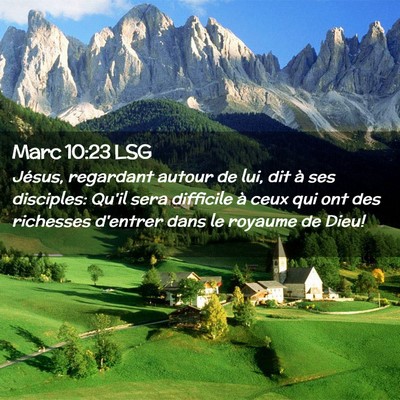 Picture 02 - Marc 10:23 LSG - Jésus, regardant autour de lui, dit à ses - Bible Verse Picture