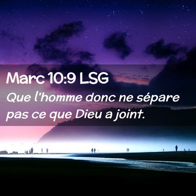 Picture 02 - Marc 10:9 LSG - Que l'homme donc ne sépare pas ce que Dieu a - Bible Verse Picture