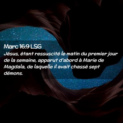 Picture 02 - Marc 16:9 LSG - Jésus, étant ressuscité le matin du premier - Bible Verse Picture