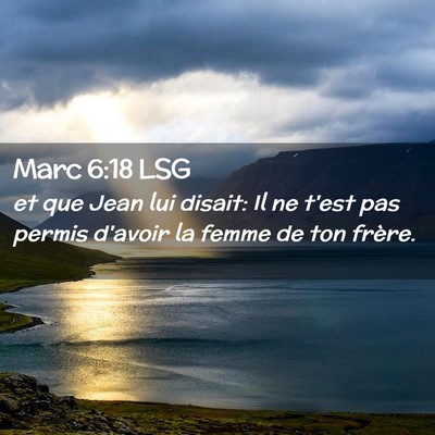 Picture 02 - Marc 6:18 LSG - et que Jean lui disait: Il ne t'est pas permis - Bible Verse Picture