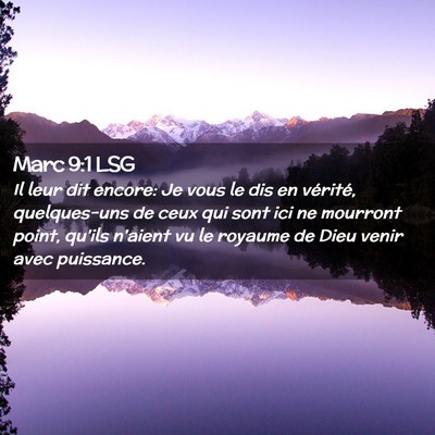 Picture 02 - Marc 9:1 LSG - Il leur dit encore: Je vous le dis en vérité, - Bible Verse Picture