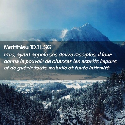 Picture 02 - Matthieu 10:1 LSG - Puis, ayant appelé ses douze disciples, il leur - Bible Verse Picture