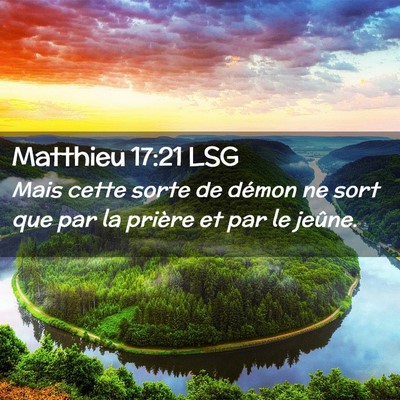 Picture 02 - Matthieu 17:21 LSG - Mais cette sorte de démon ne sort que par la - Bible Verse Picture