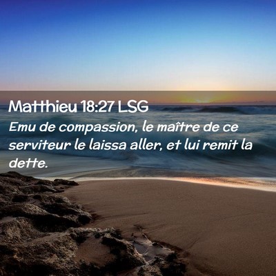 Picture 02 - Matthieu 18:27 LSG - Emu de compassion, le maître de ce serviteur le - Bible Verse Picture