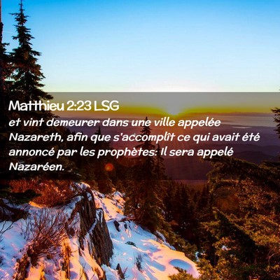 Picture 02 - Matthieu 2:23 LSG - et vint demeurer dans une ville appelée - Bible Verse Picture