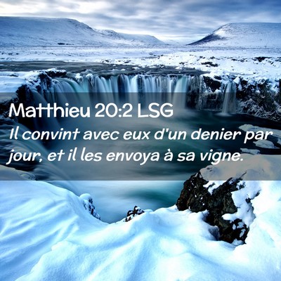Picture 02 - Matthieu 20:2 LSG - Il convint avec eux d'un denier par jour, et il - Bible Verse Picture