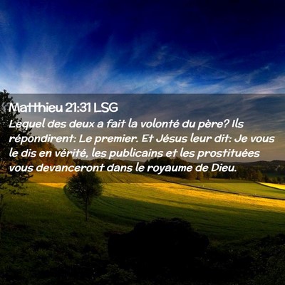 Picture 02 - Matthieu 21:31 LSG - Lequel des deux a fait la volonté du père? Ils - Bible Verse Picture