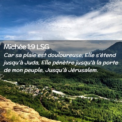 Picture 02 - Michée 1:9 LSG - Car sa plaie est douloureuse; Elle s'étend - Bible Verse Picture