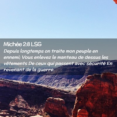 Picture 02 - Michée 2:8 LSG - Depuis longtemps on traite mon peuple en ennemi; - Bible Verse Picture