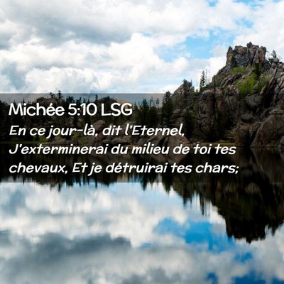 Picture 02 - Michée 5:10 LSG - En ce jour-là, dit l'Eternel, J'exterminerai du - Bible Verse Picture