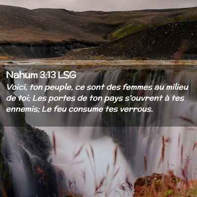 Picture 02 - Nahum 3:13 LSG - Voici, ton peuple, ce sont des femmes au milieu - Bible Verse Picture