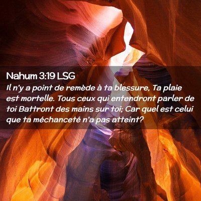 Picture 02 - Nahum 3:19 LSG - Il n'y a point de remède à ta blessure, Ta - Bible Verse Picture
