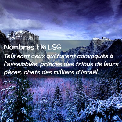 Picture 02 - Nombres 1:16 LSG - Tels sont ceux qui furent convoqués à - Bible Verse Picture