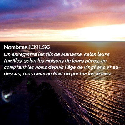 Picture 02 - Nombres 1:34 LSG - On enregistra les fils de Manassé, selon leurs - Bible Verse Picture