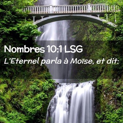 Picture 02 - Nombres 10:1 LSG - L'Eternel parla à Moïse, et - Bible Verse Picture