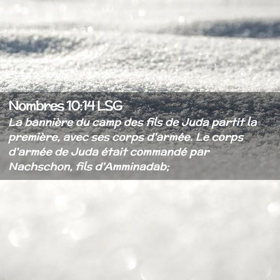 Picture 02 - Nombres 10:14 LSG - La bannière du camp des fils de Juda partit la - Bible Verse Picture