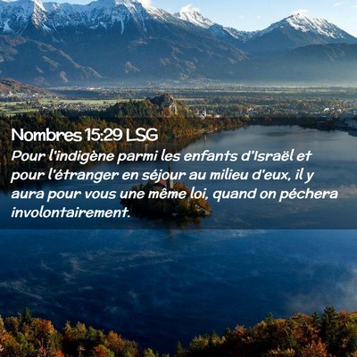 Picture 02 - Nombres 15:29 LSG - Pour l'indigène parmi les enfants d'Israël et - Bible Verse Picture