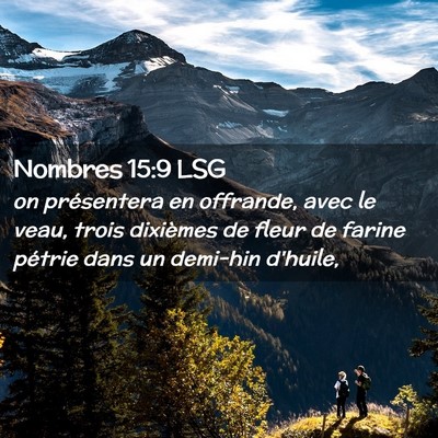 Picture 02 - Nombres 15:9 LSG - on présentera en offrande, avec le veau, trois - Bible Verse Picture