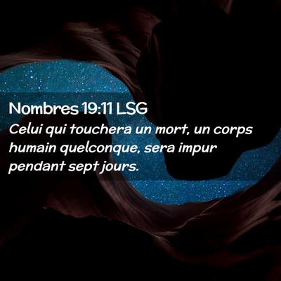 Picture 02 - Nombres 19:11 LSG - Celui qui touchera un mort, un corps humain - Bible Verse Picture
