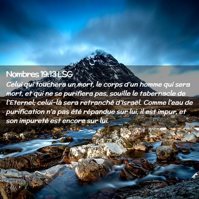 Picture 02 - Nombres 19:13 LSG - Celui qui touchera un mort, le corps d'un homme - Bible Verse Picture