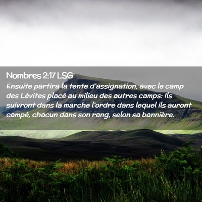 Picture 02 - Nombres 2:17 LSG - Ensuite partira la tente d'assignation, avec le - Bible Verse Picture