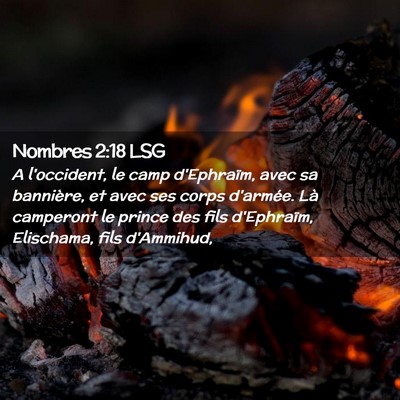 Picture 02 - Nombres 2:18 LSG - A l'occident, le camp d'Ephraïm, avec sa - Bible Verse Picture