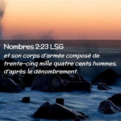 Picture 02 - Nombres 2:23 LSG - et son corps d'armée composé de trente-cinq - Bible Verse Picture