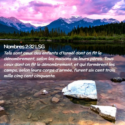 Picture 02 - Nombres 2:32 LSG - Tels sont ceux des enfants d'Israël dont on fit - Bible Verse Picture