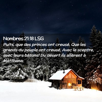 Picture 02 - Nombres 21:18 LSG - Puits, que des princes ont creusé, Que les - Bible Verse Picture