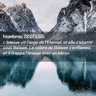 Picture 02 - Nombres 22:27 LSG - L'ânesse vit l'ange de l'Eternel, et elle - Bible Verse Picture