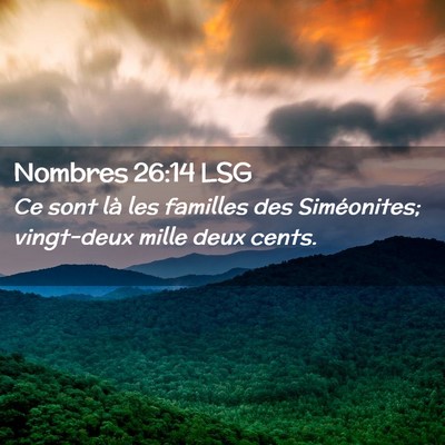 Picture 02 - Nombres 26:14 LSG - Ce sont là les familles des Siméonites; - Bible Verse Picture