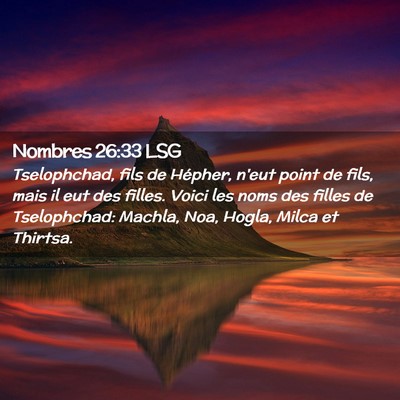 Picture 02 - Nombres 26:33 LSG - Tselophchad, fils de Hépher, n'eut point de - Bible Verse Picture