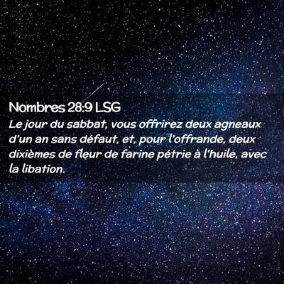 Picture 02 - Nombres 28:9 LSG - Le jour du sabbat, vous offrirez deux agneaux - Bible Verse Picture