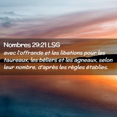Picture 02 - Nombres 29:21 LSG - avec l'offrande et les libations pour les - Bible Verse Picture