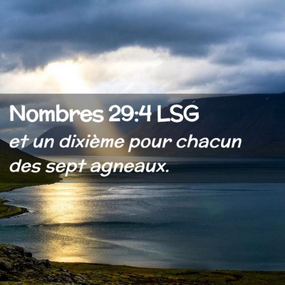 Picture 02 - Nombres 29:4 LSG - et un dixième pour chacun des sept - Bible Verse Picture